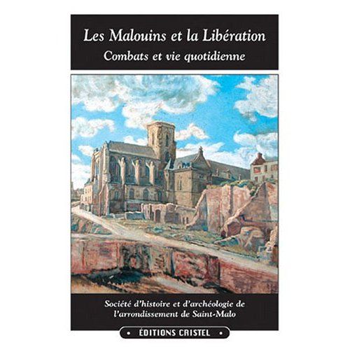 Emprunter Les Malouins et la Libération livre