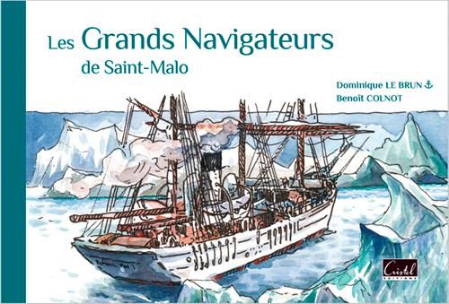 Emprunter Les grands navigateurs de Saint-Malo livre