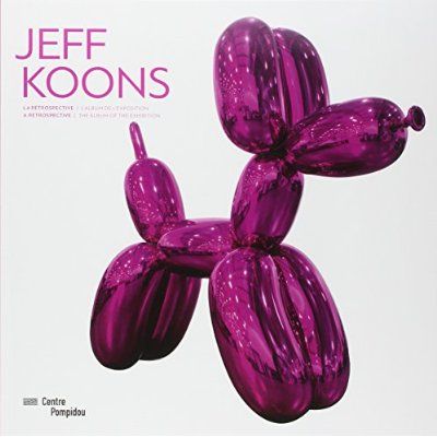 Emprunter Jeff Koons : la rétrospective / A Retrospective livre