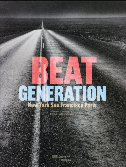 Emprunter Beat génération - New-york, San Francisco, Paris livre