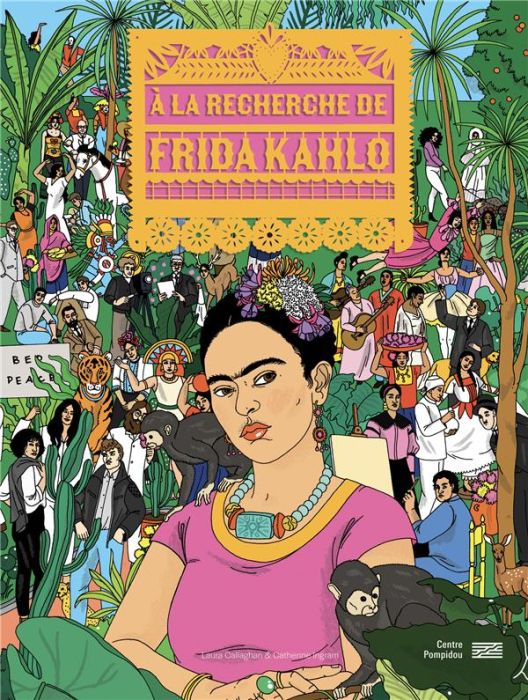 Emprunter A la recherche de Frida Kahlo livre