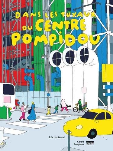 Emprunter Dans les tuyaux du Centre Pompidou livre