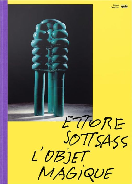 Emprunter Ettore Sottsass. L'objet magique livre