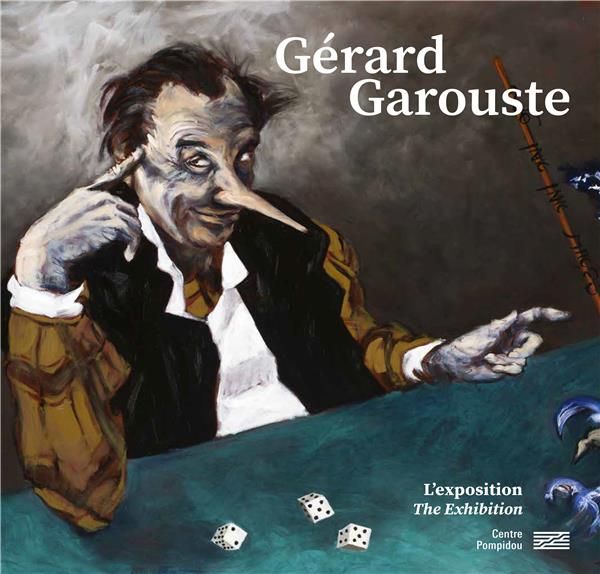 Emprunter Gérard Garouste. L'exposition livre