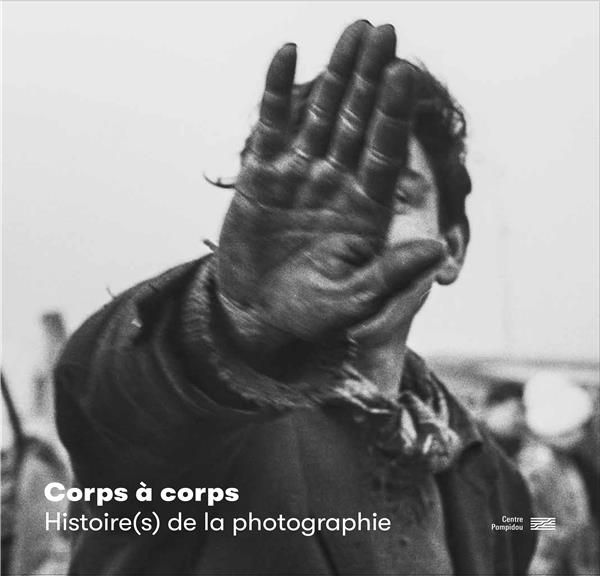 Emprunter Corps à corps. Histoire(s) de la photographie livre