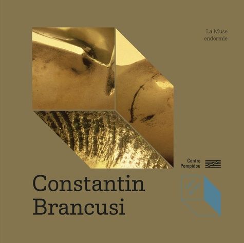 Emprunter Constantin Brancusi. La Muse endormie livre