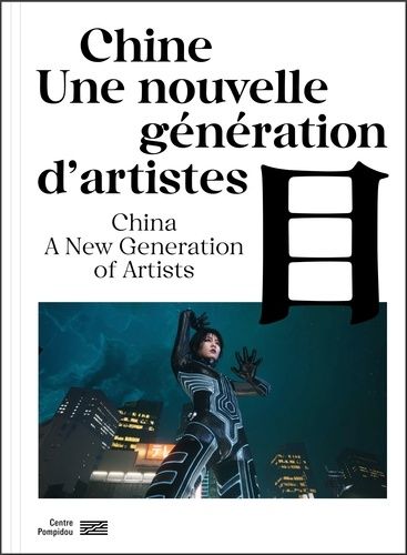 Emprunter Chine. Une nouvelle génération d'artistes, Edition bilingue français-anglais livre