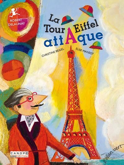 Emprunter La Tour Eiffel attaque. Robert Delaunay livre