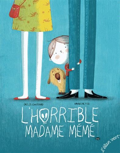 Emprunter L'horrible Madame Mémé livre