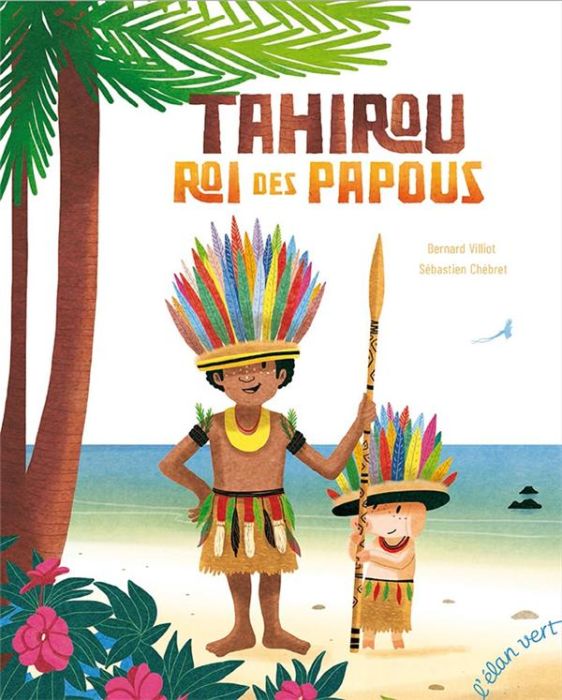 Emprunter Tahirou, roi des Papous livre