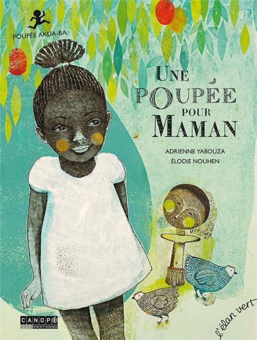 Emprunter Une poupée pour maman. Poupée Akua-ba livre