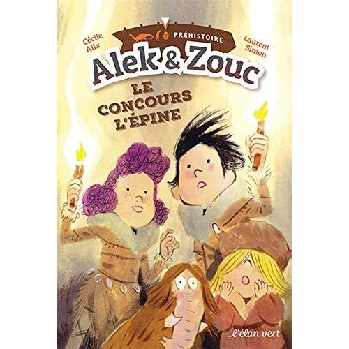 Emprunter Alek & Zouc : Le concours l'épine. Préhistoire livre