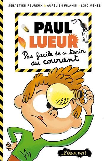 Emprunter Paul Lueur Tome 2 : Pas facile de se tenir au courant livre