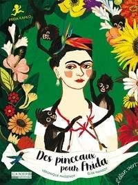 Emprunter Des pinceaux pour Frida. Frida Kahlo livre