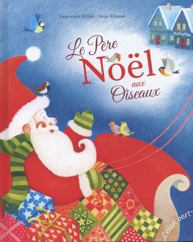 Emprunter Le Père Noël aux oiseaux livre