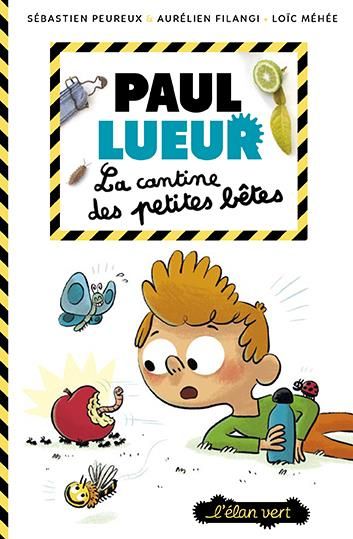 Emprunter Paul Lueur Tome 3 : La cantine des petites bêtes livre