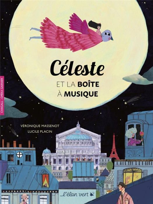 Emprunter Céleste et la boîte à musique. Chagall, Opéra Garnier livre