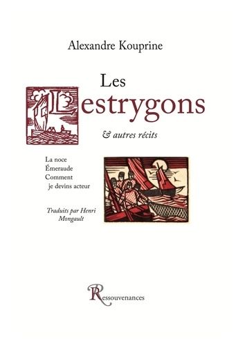 Emprunter Les Lestrygons. Suivi de La noce %3B Emeraude %3B Comment je devins acteur livre