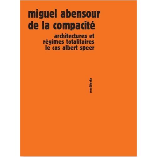 Emprunter De la compacité. Architectures et régimes totalitaires, le cas Albert Speer livre