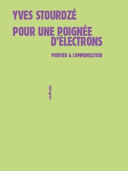 Emprunter Pour une poignée d'électrons. Pouvoir et communication livre