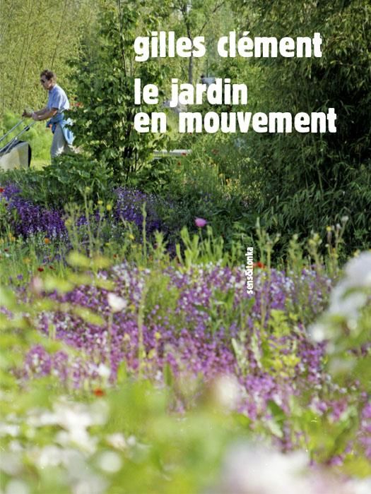 Emprunter Le jardin en mouvement. 6e édition revue et corrigée livre