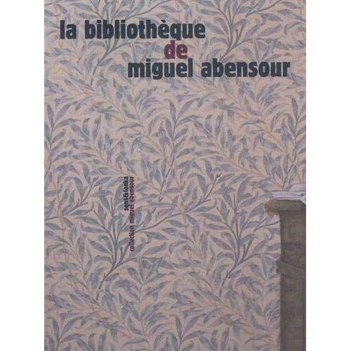 Emprunter La bibliothèque de Miguel Abensour livre