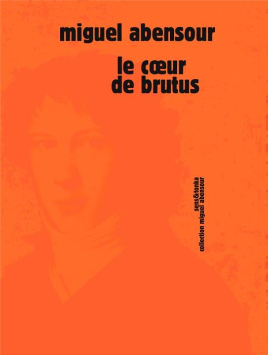 Emprunter Le coeur de Brutus livre