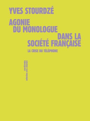 Emprunter Agonie du monologue dans la société française livre