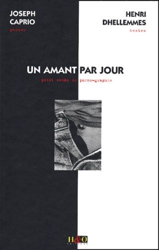 Emprunter Un amant par jour. Petit essai de porno-graphie livre