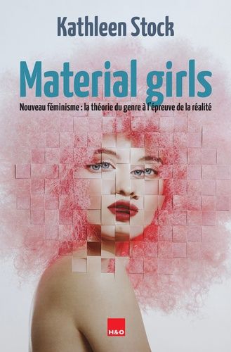 Emprunter Material girls. Nouveau féminisme : la théorie du genre à l'epreuve de la réalité livre