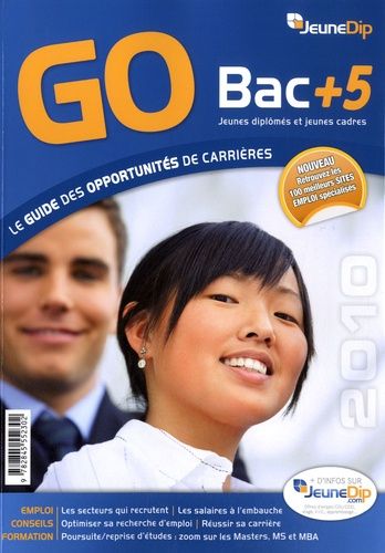 Emprunter GO BAC+5 : LE GUIDE DES OPPORTUNITES DE CARRIERES 2010 livre