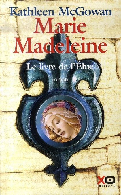 Emprunter Marie-Madeleine. Le livre de l'Elue livre