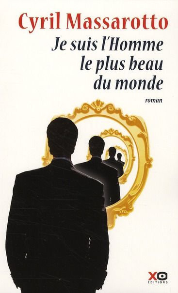 Emprunter Je suis l'Homme le plus beau du monde livre