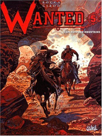 Emprunter Wanted Tome 5 : Superstition Mountains livre