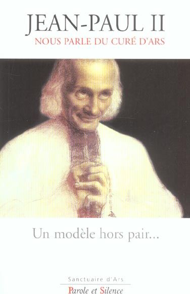 Emprunter MODELE HORS PAIR - JEAN-PAUL II NOUS PARLE DU CURE D ARS livre