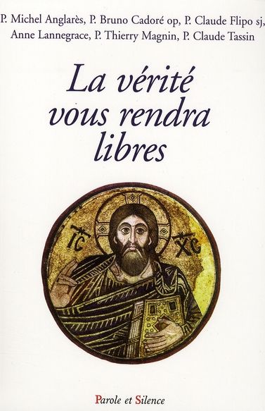 Emprunter VERITE VOUS RENDRA LIBRE - CONF DE CAREME NANTERRE 2008 livre