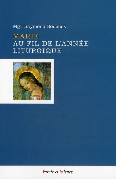 Emprunter MARIE AU FIL DE L ANNEE LITURGIQUE livre