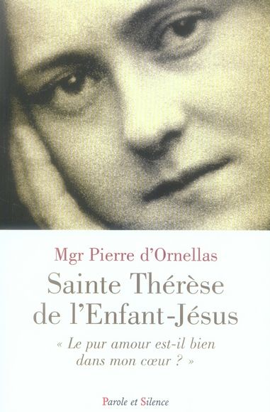 Emprunter THERESE DE L'ENFANT-JESUS,LE PUR AMOUR EST-IL DANS MON COEUR livre