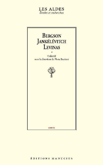 Emprunter Bergson, Jankélévitch, Levinas livre