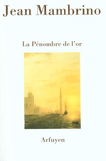 Emprunter La pénombre de l'or livre