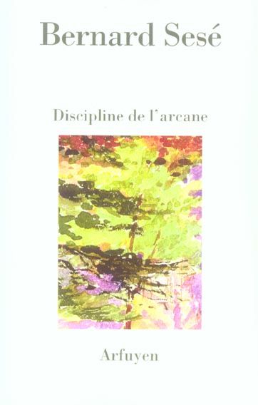 Emprunter Discipline de l'arcane suivi de Diaphanies livre