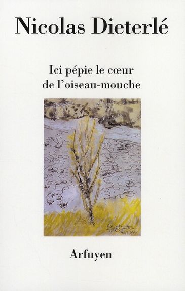 Emprunter Ici pépie le coeur de l'oiseau-mouche livre