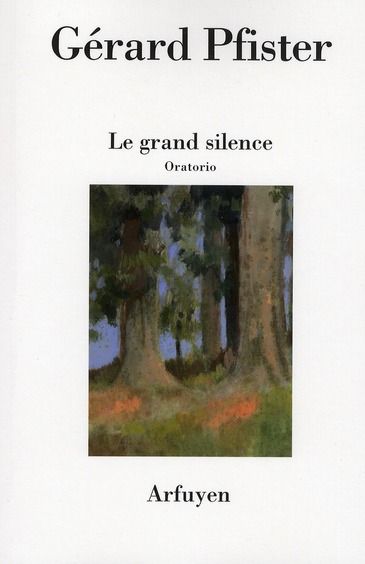 Emprunter Le grand silence. Oratorio livre