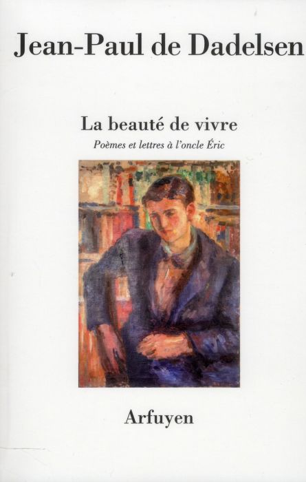 Emprunter La beauté de vivre. Poèmes et lettres à l'oncle Eric livre