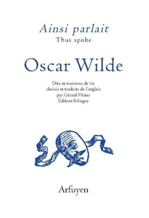 Emprunter Ainsi parlait Oscar Wilde. Edition bilingue français-anglais livre