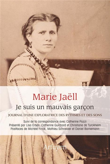 Emprunter Je suis un mauvais garçon. Journal d'une exploratrice des rythmes et des sons suivi de correspondanc livre