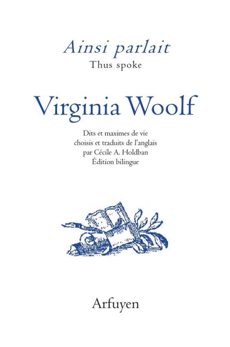 Emprunter Ainsi parlait Virginia Woolf. Dits et maximes de vie, Edition bilingue français-anglais livre