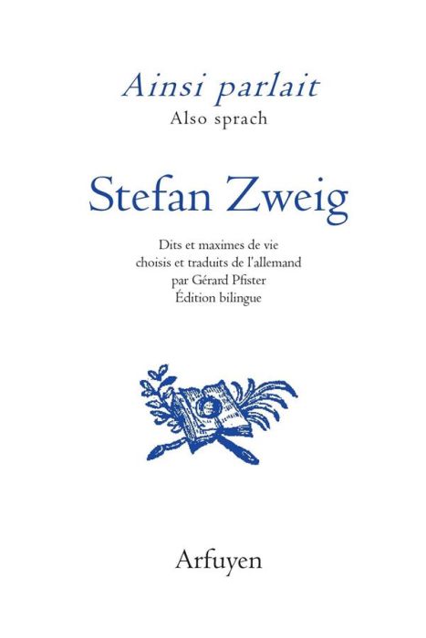 Emprunter Ainsi parlait Stefan Zweig. Dits et maximes de vie, Edition bilingue français-allemand livre