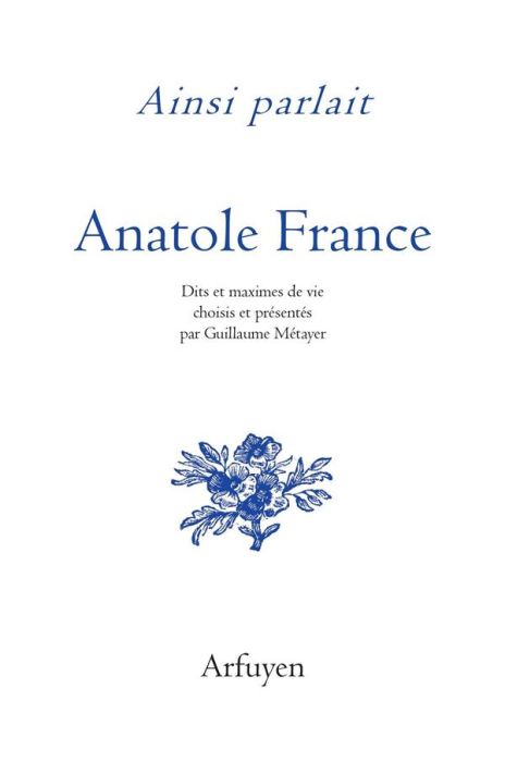 Emprunter Ainsi parlait Anatole France. Dits et maximes de vie livre