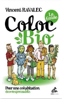 Emprunter Coloc bio : le guide. Pour une cohabitation éco-responsable livre